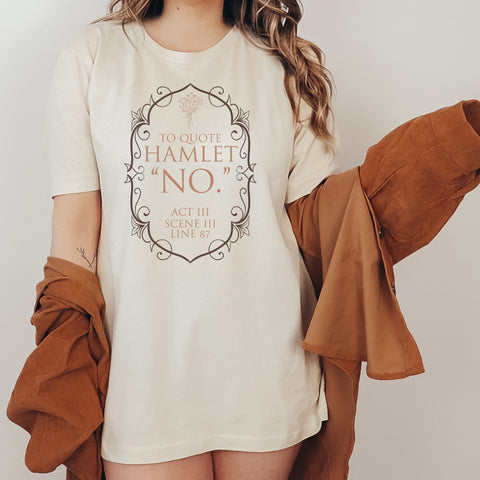 Hamlet quote T-Shirt | William Shakespeare