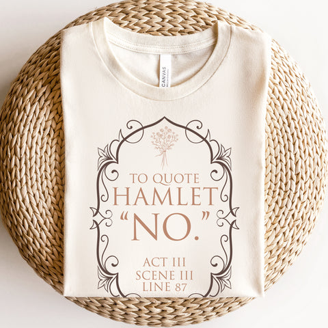 Hamlet quote T-Shirt | William Shakespeare