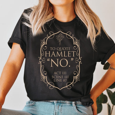 Hamlet quote T-Shirt | William Shakespeare