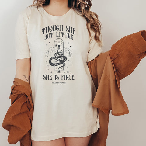 She is fierce T-Shirt | William Shakespeare