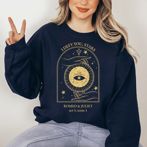 I defy you stars sweatshirt | William Shakespeare