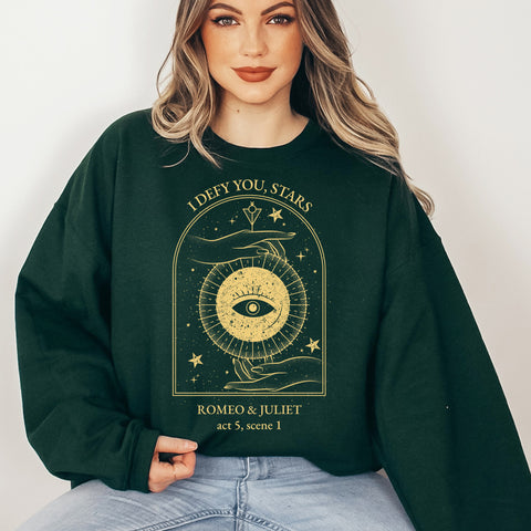 I defy you stars sweatshirt | William Shakespeare