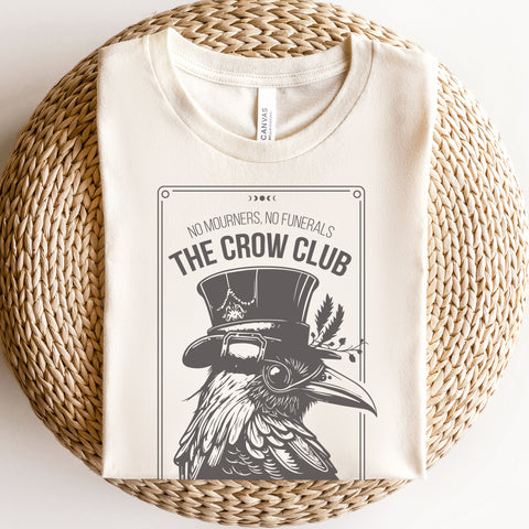 No mourners, no funerals - Ketterdam Crow Club T-Shirt | Six Of Crows