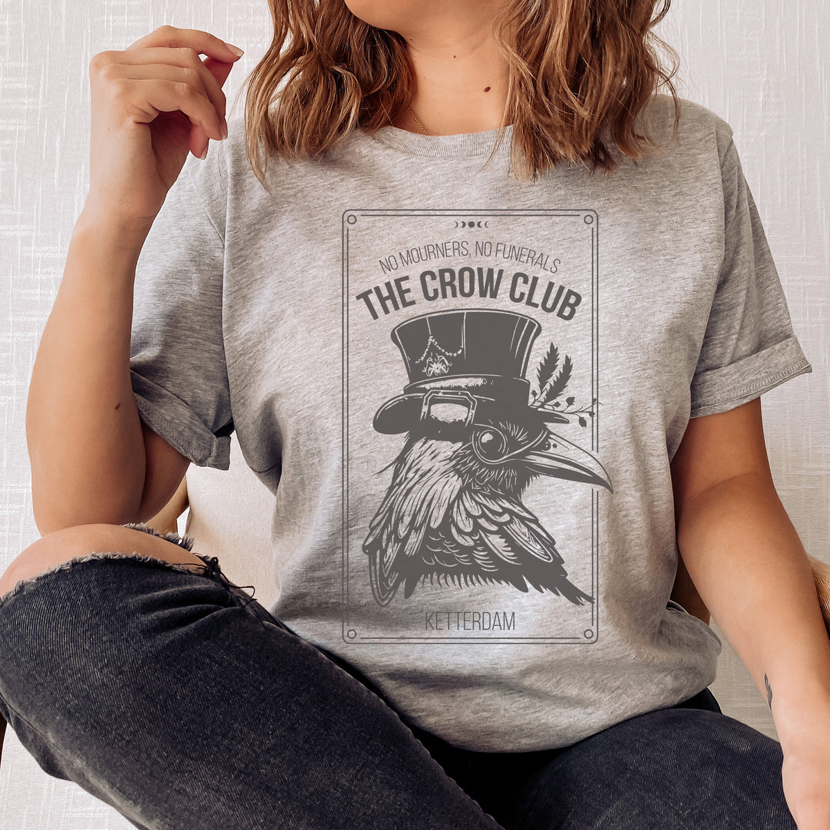 No mourners, no funerals - Ketterdam Crow Club T-Shirt | Six Of Crows