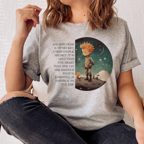 It is only with the heart that one can see rightly t-shirt | The Little Prince