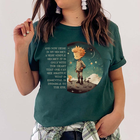 It is only with the heart that one can see rightly t-shirt | The Little Prince