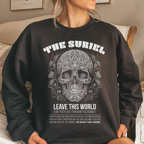 The Suriel - leave this world sweatshirt | Acotar - A Court of Thorn and roses